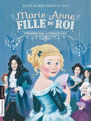 cover image of Marie-Anne, fille du roi (Tome 1)--Premier bal à Versailles